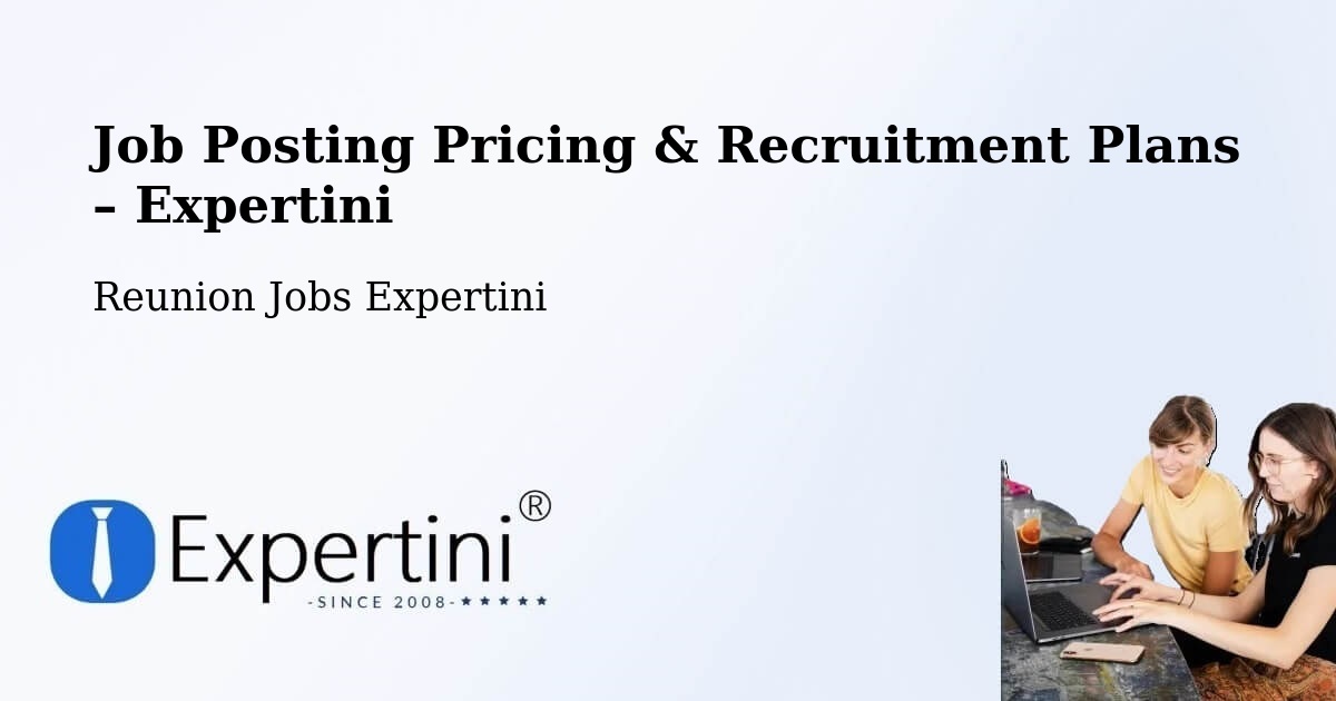 Job Posting Pricing & Recruitment Plans – Le Chaudron - Le Chaudron, Reunion Jobs Expertini